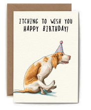 Load image into Gallery viewer, Birthday Card - Itching to wish You a Happy Birthday