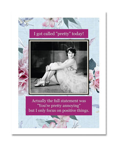 Greeting Card - Called Pretty Today