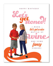 Load image into Gallery viewer, Birthday Card - Let&#39;s Get Stoned
