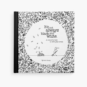 Twigseeds Inspirational Book - It's not always Black & White