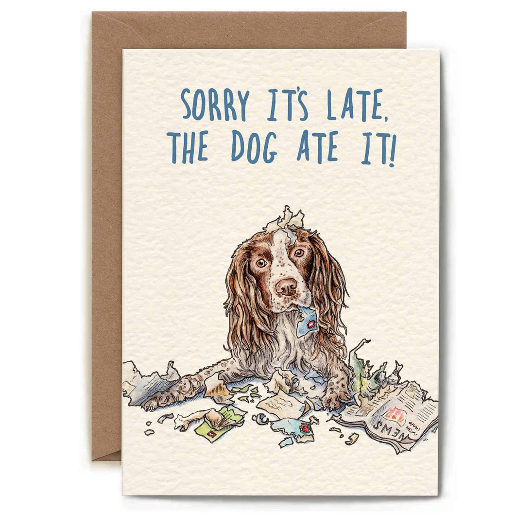 Birthday Card - Sorry It's Late, the Dog Ate It