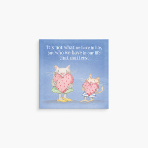 Twigseeds Magnet - I'ts not what we have in life....